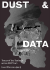 Dust & Data: Traces of the Bauhaus Across 100 Years Cover Image