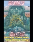 Mendoza Street Art: 2022 By Wesley Gibbs Cover Image