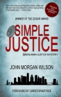 Simple Justice By John Morgan Wilson, Christopher Rice (Foreword by) Cover Image