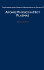 Atomic Physics in Hot Plasmas By David Salzmann Cover Image