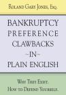 Bankruptcy Preference Clawbacks in Plain English: Why They Exist. How to Defend Yourself. Cover Image