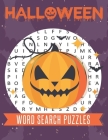 Halloween Word Search Puzzles: Large Print Activity Themed Book for Adults & Teens - Original Spooky Puzzle Book By Comni's Art Publishing Cover Image