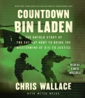 Countdown bin Laden: The Untold Story of the 247-Day Hunt to Bring the Mastermind of 9/11 to Justice By Chris Wallace, Mitch Weiss (With), Chris Wallace (Read by) Cover Image
