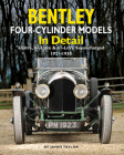 Bentley Four-Cylinder Models in Detail By James Taylor Cover Image