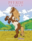 Pferde Malbuch: Für Kinder im Alter von 9-12 Cover Image