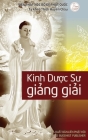 Giảng giải Kinh Dược Sư By Huyền Châu Thích, Minh Tiến Nguyễn (Editor) Cover Image