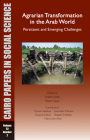 Agrarian Transformation in the Arab World: Persistent and Emerging Challenges: Cairo Papers Vol. 32, No. 2 Cover Image