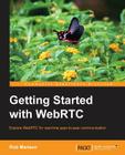 Getting Started with Webrtc By Rob Manson Cover Image
