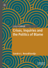 Crises, Inquiries and the Politics of Blame Cover Image