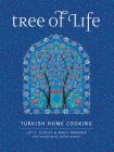 Tree of Life: Turkish Home Cooking By Joy E. Stocke, Angie Brenner Cover Image