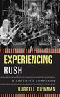 Experiencing Rush: A Listener's Companion Cover Image