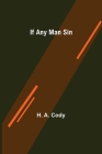 If Any Man Sin By H. A. Cody Cover Image