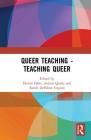 Queer Teaching - Teaching Queer Cover Image