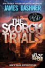 The Scorch Trials (Maze Runner Trilogy #2) By James Dashner Cover Image