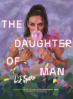 The Daughter of Man (Miller Williams Poetry Prize) By L. J. Sysko Cover Image