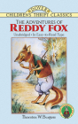 The Adventures of Reddy Fox (Dover Children's Thrift Classics) By Thornton W. Burgess Cover Image