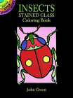 Little Insects Stained Glass Coloring Book (Dover Stained Glass Coloring Book) Cover Image