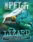 The Pet to Get: Lizard By Rob Colson Cover Image