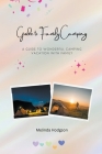 Guide to Family Camping - A Guide to Wonderful Camping Vacation with Family By Melinda Hodgson Cover Image