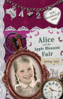 Alice and the Apple Blossom Fair (Our Australian Girl #2) By Davina Bell Cover Image