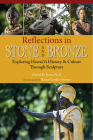 Reflections in Stone and Bronze: Exploring Hawai'i's History & Culture Through Sculpture By Cheryl D. Soon, Renea Gavrilov Stewart (Photographer) Cover Image