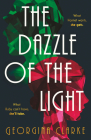 The Dazzle of the Light By Georgina Clarke Cover Image