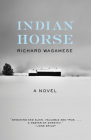 Indian Horse By Richard Wagamese Cover Image