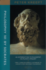 Philosophy 101 by Socrates: An Introduction to Philosophy via Plato's Apology By Peter Kreeft Cover Image
