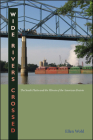 Wide Rivers Crossed: The South Platte and the Illinois of the American Prairie By Ellen E. Wohl Cover Image
