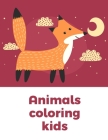 Animals coloring kids: Coloring Pages with Funny Animals, Adorable and Hilarious Scenes from variety pets (Baby Genius #8) By Mante Sheldon Cover Image