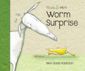 Muddle & Mo's Worm Surprise By Nikki Slade Robinson Cover Image