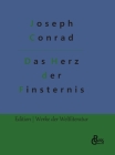 Das Herz der Finsternis By Redaktion Gröls-Verlag (Editor), Joseph Conrad Cover Image