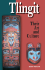 Tlingit: Their Art and Culture By David Hancock Cover Image