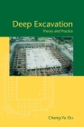 Deep Excavation: Theory and Practice By Chang-Yu Ou Cover Image