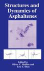 Structures and Dynamics of Asphaltenes: Edited by Oliver C. Mullins and Eric Y. Sheu Cover Image
