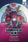 Spacekid iLK: Invasion 101 By Andrew Hammond Cover Image