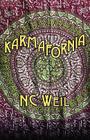 Karmafornia By Nc Weil, N. C. Weil, Nita Congress (Designed by) Cover Image