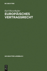 Europäisches Vertragsrecht = European Contract Law (de Gruyter Lehrbuch) Cover Image