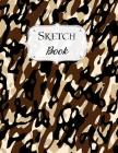 Sketch Book: Camo Camouflage Sketchbook Scetchpad for Drawing or Doodling Notebook Pad for Creative Artists #4 Cover Image