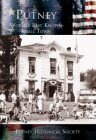 Putney:: World's Best Known Small Town (Making of America) By Putney Historical Society Cover Image