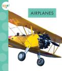 Airplanes (Spot Mighty Machines) By Wendy Strobel Dieker Cover Image