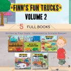 Finn's Fun Trucks Volume 2 By Finn Coyle, Nick Mondelli (Read by), Lewis Arlt (Read by) Cover Image