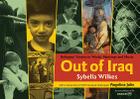 Out of Iraq: Refugees' Stories in Words, Paintings and Music By Sybella Wilkes, Angelina Jolie (Foreword by) Cover Image