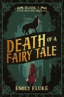 Death of a Fairy Tale By Emily Fluke Cover Image
