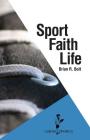 Sport. Faith. Life. (Calvin Shorts) By Brian R. Bolt Cover Image