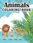 Animals Coloring Book: animals coloring book This Coloring Books for Boys and Girls Cool Animals for Boys and Girls Aged 3-9 Coloring Books f Cover Image