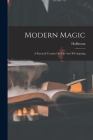 Modern Magic: A Practical Treatise On The Art Of Conjuring By Hoffmann (Professor) Cover Image