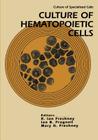 Hematopoietic Cells (Culture of Specialized Cells #3) By Freshney, Pragnell Cover Image