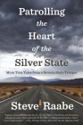Patrolling the Heart of the Silver State: More True Tales from a Nevada State Trooper Cover Image