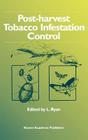 Post-Harvest Tobacco Infestation Control By L. Ryan (Editor) Cover Image